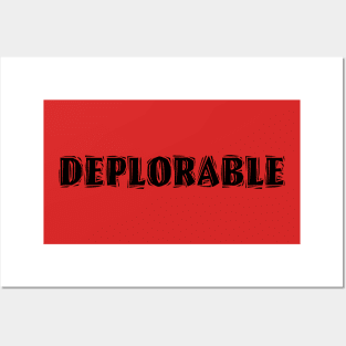 DEPLORABLE Posters and Art